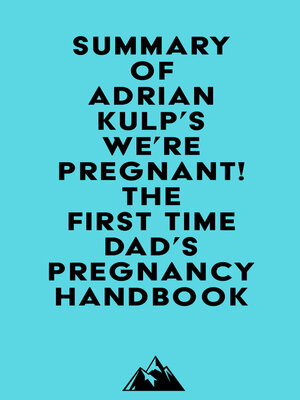 cover image of Summary of Adrian Kulp's We're Pregnant! the First Time Dad's Pregnancy Handbook